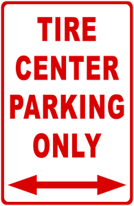 Tire Center Parking Sign