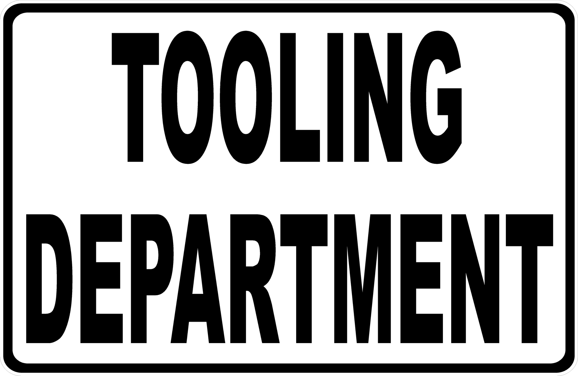 Tooling Department Sign