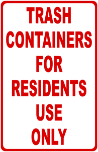 Trash Containers for Residents Only Sign
