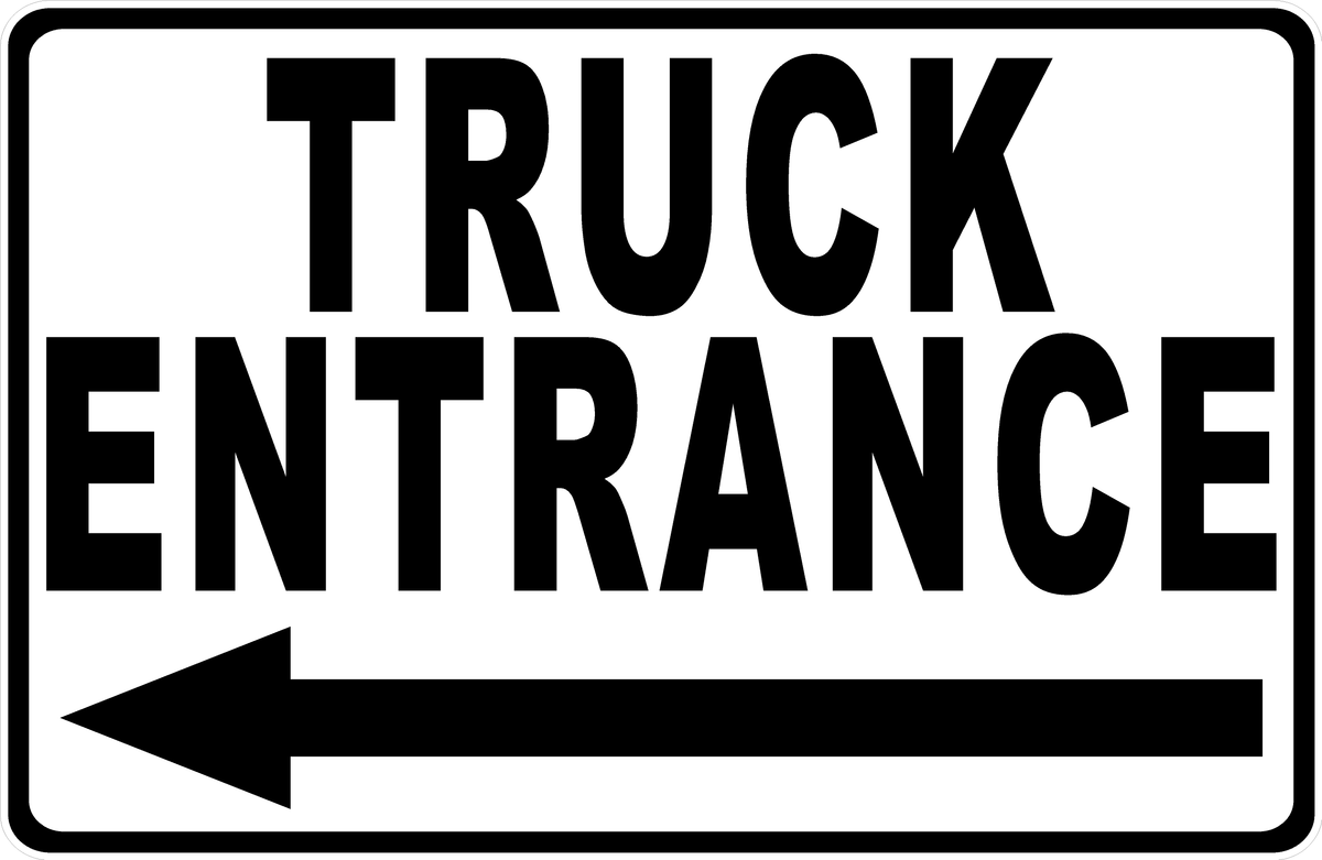 Truck Entrance with Optional Directional Arrow Sign – Signs by SalaGraphics