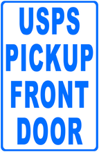 USPS Pickup Front Door With Optional Arrow Sign