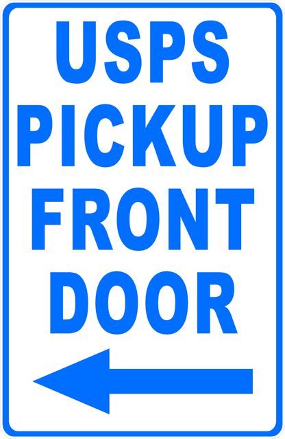 USPS Pickup Front Door with Optional Arrow Sign – signs by salagraphics