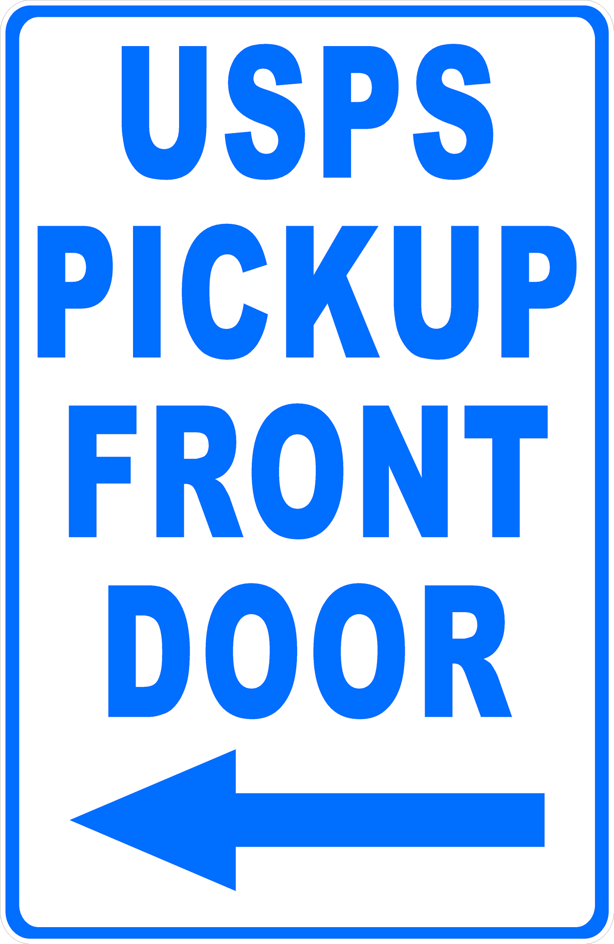 USPS Pickup Front Door with Optional Arrow Sign – signs by salagraphics