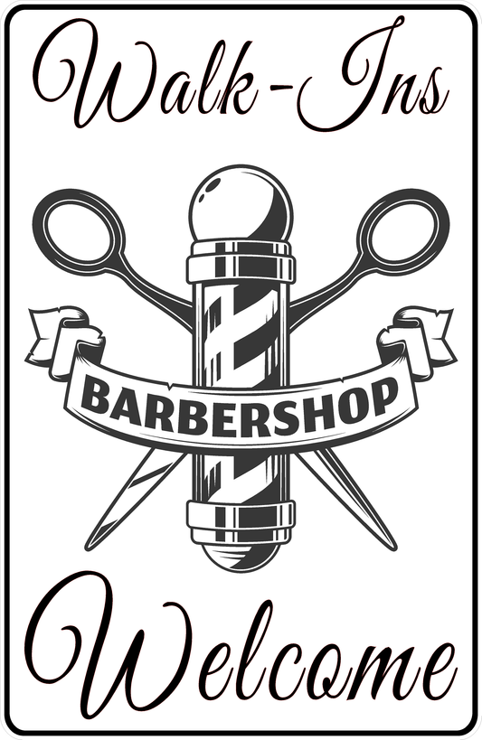 Walk-Ins Welcome Barber Shop Sign