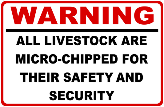Warning All Livestock Are Micro-Chipped Sign