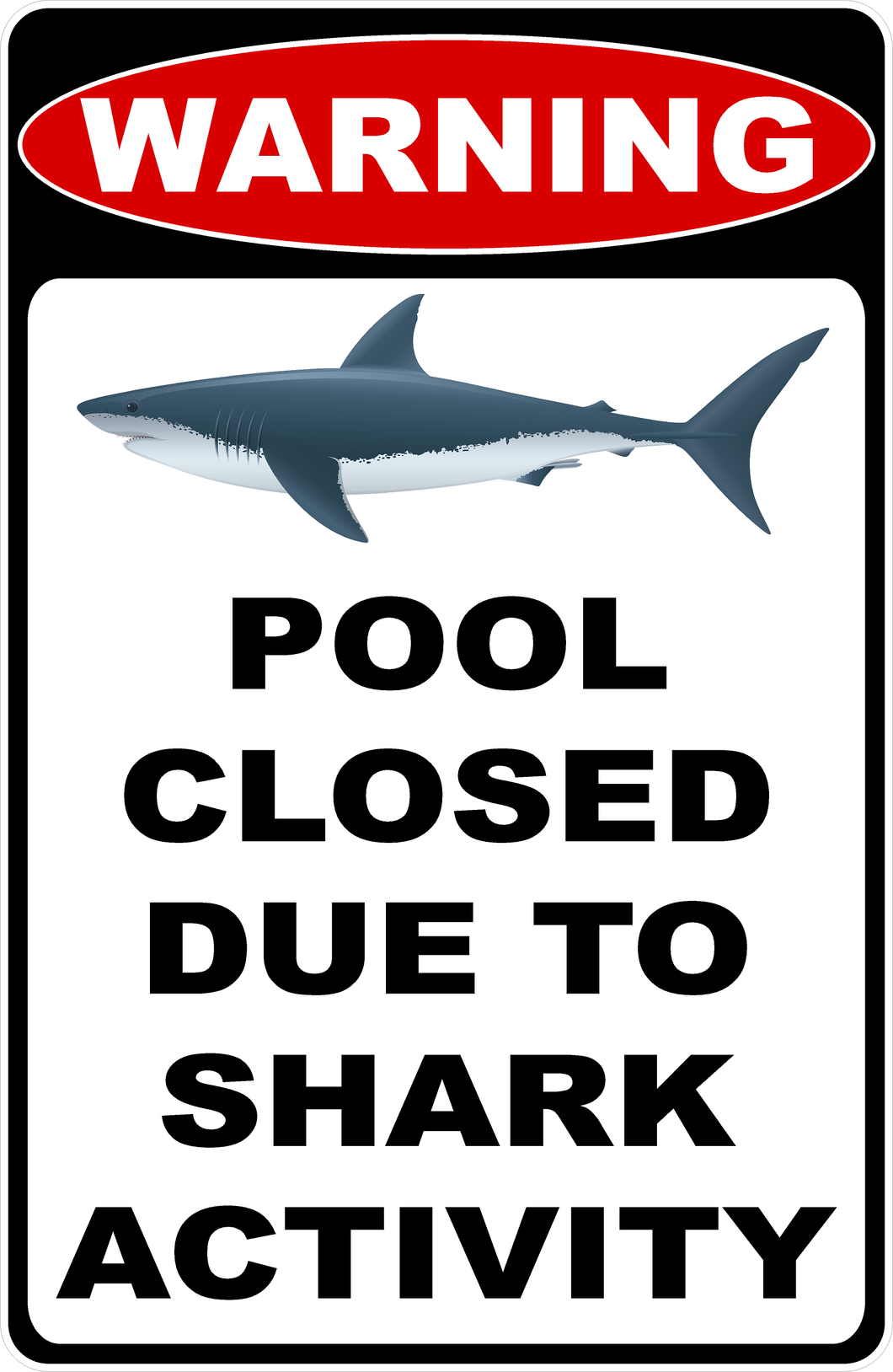 Warning Pool Closed Due to Shark Activity Sign