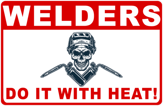 Welders Do It with Heat Sign