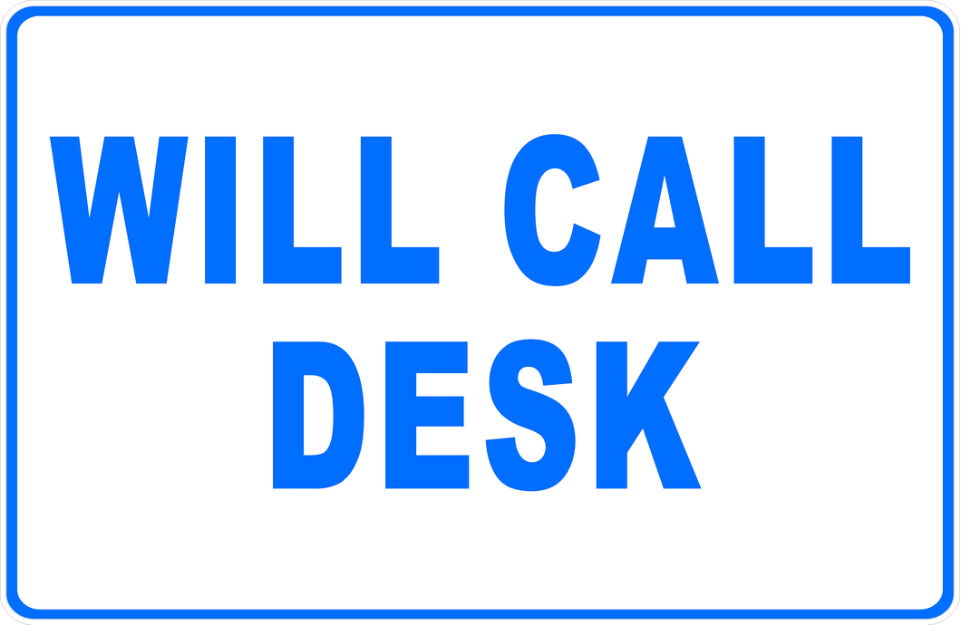 Will Call Desk Sign