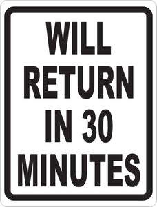 Will Return in (Your Choice) Minutes Sign