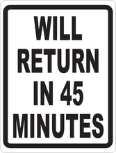 Will Return in (Your Choice) Minutes Sign