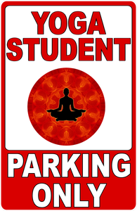 Yoga Student Parking Only Sign