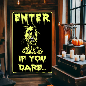 Enter if You Dare Halloween Haunted House Sign