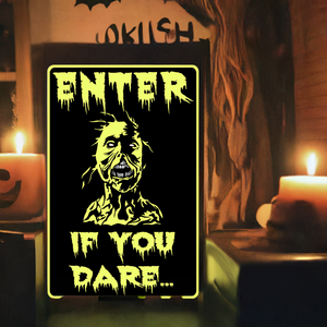 Enter if You Dare Halloween Haunted House Sign