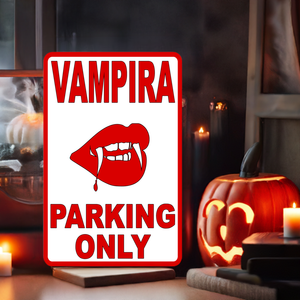 Vampira Parking Only Sign