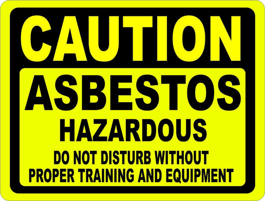 Caution Asbestos Hazardous Do Not Disturb Sign Details