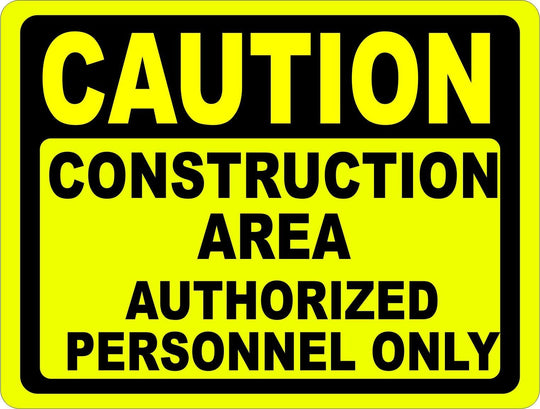Caution Construction Zone Authorized Personnel Sign – Signs by SalaGraphics