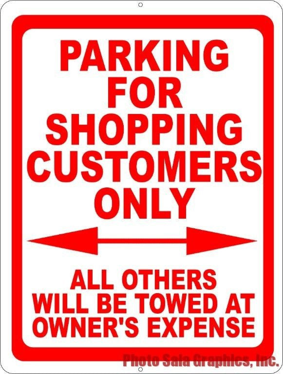 Parking for Shopping Customers Only Sign - Signs & Decals by SalaGraphics