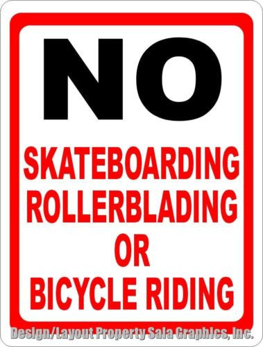No Skateboarding Rollerblading or Bicycle Riding Sign - Signs & Decals by SalaGraphics