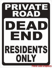 Private Road Dead End Residents Only Sign - Signs & Decals by SalaGraphics