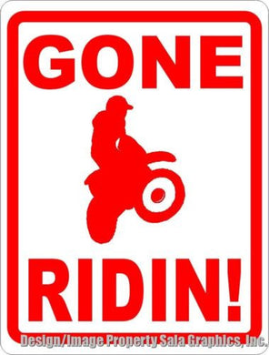 Gone Ridin Sign - Signs & Decals by SalaGraphics