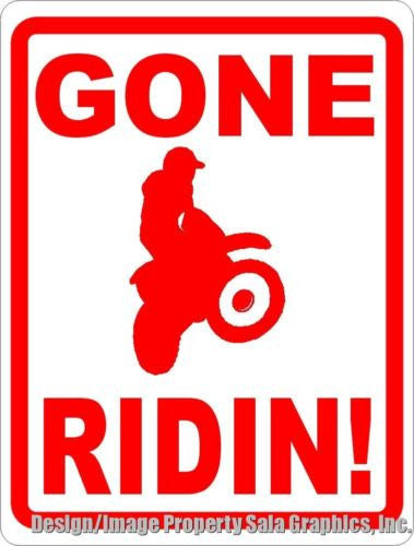 Gone Ridin Sign - Signs & Decals by SalaGraphics