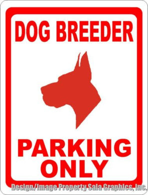 Dog Breeder Parking Only Sign - Signs & Decals by SalaGraphics