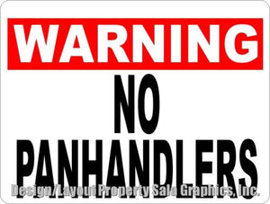 Warning No Panhandlers Sign - Signs & Decals by SalaGraphics