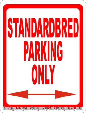 Standardbred Parking Only Sign - Signs & Decals by SalaGraphics