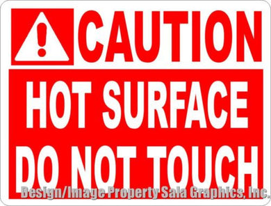 Caution Hot Surface Do Not Touch Sign - Signs & Decals by SalaGraphics