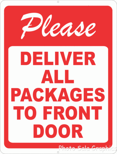 Please Deliver All Packages To Front Door Sign - Signs & Decals by SalaGraphics