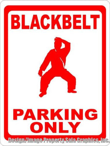 Blackbelt Parking Only Sign - Signs & Decals by SalaGraphics