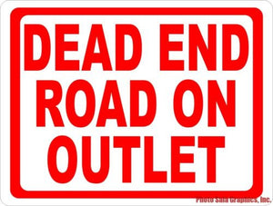 Dead End Road on Outlet Sign - Signs & Decals by SalaGraphics