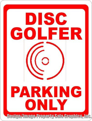 Disc Golfer Parking Only Sign - Signs & Decals by SalaGraphics