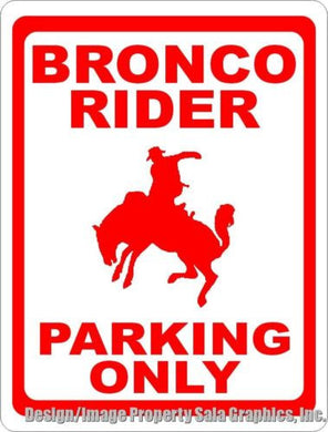 Bronco Rider Parking Sign - Signs & Decals by SalaGraphics