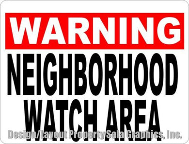 Warning Neighborhood Watch Area Sign - Signs & Decals by SalaGraphics