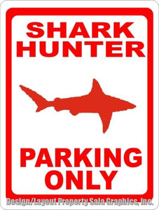 Shark Hunter Parking Only Sign - Signs & Decals by SalaGraphics