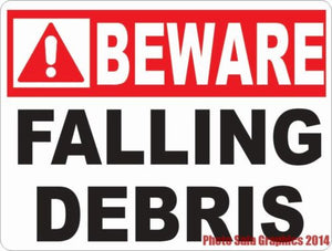 Beware Falling Debris Sign. - Signs & Decals by SalaGraphics