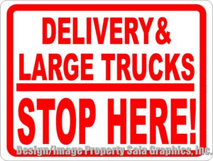 Delivery & Large Trucks Stop Here Sign - Signs & Decals by SalaGraphics