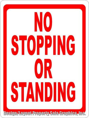 No Stopping or Standing Sign - Signs & Decals by SalaGraphics