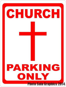 Church Parking Only Sign - Signs & Decals by SalaGraphics