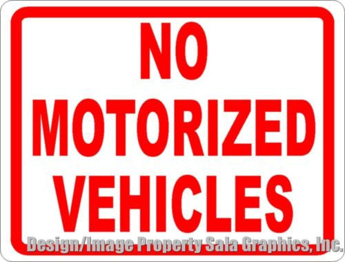 No Motorized Vehicles Sign - Signs & Decals by SalaGraphics
