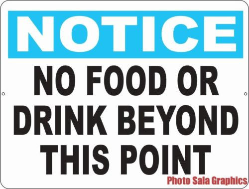 Notice No Food or Drink Beyond this Point Sign - Signs & Decals by SalaGraphics