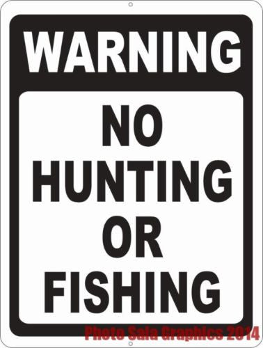 Warning No Hunting or Fishing Sign - Signs & Decals by SalaGraphics