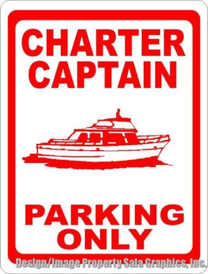 Charter Captain Parking Only Sign - Signs & Decals by SalaGraphics