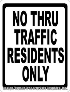 No Thru Traffic Residents Only Sign - Signs & Decals by SalaGraphics