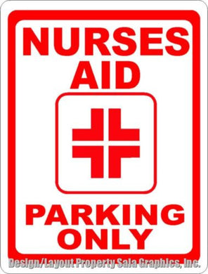 Nurses Aid Parking Only Sign - Signs & Decals by SalaGraphics