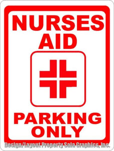 Nurses Aid Parking Only Sign - Signs & Decals by SalaGraphics