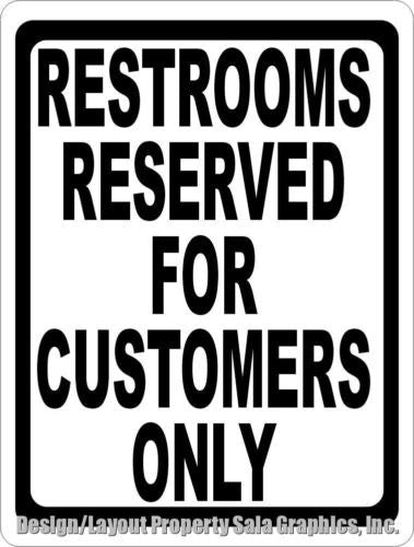 Restrooms Reserved for Customers Only Sign - Signs & Decals by SalaGraphics