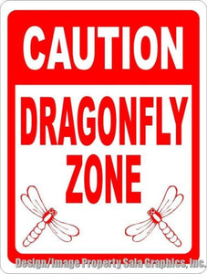 Caution Dragonfly Zone Sign - Signs & Decals by SalaGraphics