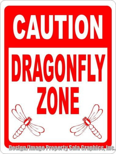 Caution Dragonfly Zone Sign - Signs & Decals by SalaGraphics